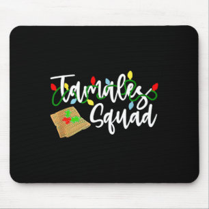 Tapis De Souris Tamales Squad Tamales Creds Fun Christmas