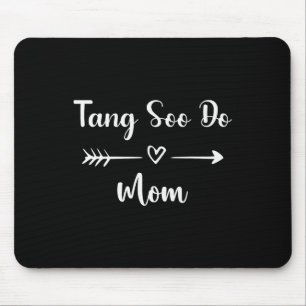 Tapis De Souris Tang Soo Do Maman Drôle Femme Sport Aîné Mères Da