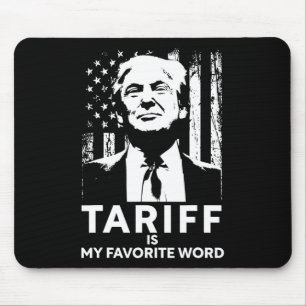 Tapis De Souris Tarif est mon mot préféré Trump drôle de dicton