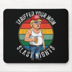 Tapis De Souris Tarifé Votre Maman Retro Funny Tarif Daddy Trump M