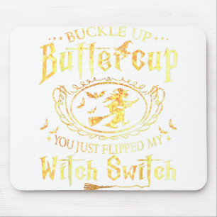 Tapis De Souris Tasse À Beurre, Tu Viens De Flipper Ma Sorcière