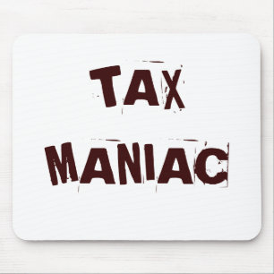 Tapis De Souris Tax Maniac Funny Tax Accountant CPA