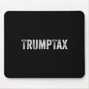 Tapis De Souris Taxe Trump 1