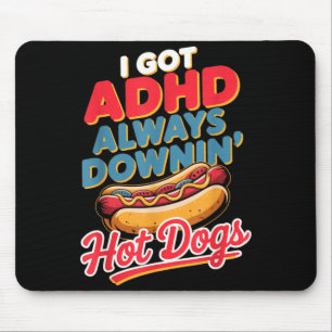 Tapis De Souris Tdah toujours en train de manger des hot-dogs drôl