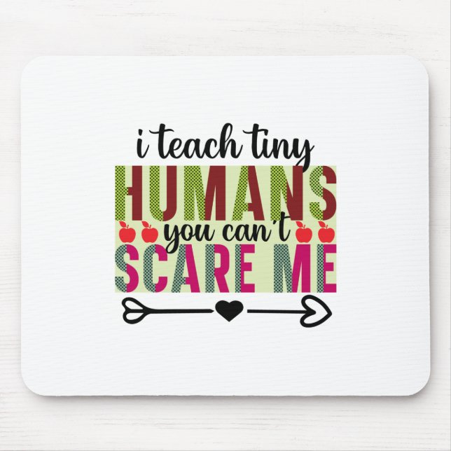 Tapis De Souris Teacher Art I Teach Tiny Humans (Devant)