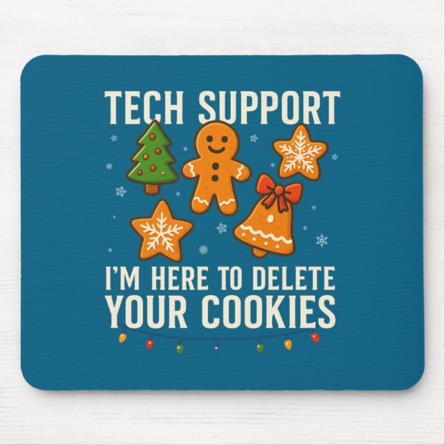 Tapis De Souris Tech Suprt I'm Here To Delete Your Cookies Funny X (Devant)