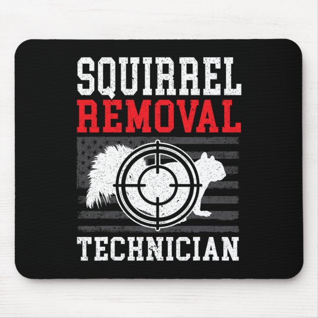 Tapis De Souris Technicien d'enlèvement d'écureuil Chasse d'écureu (Devant)