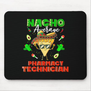 Tapis De Souris Technicien en pharmacie mexicain Nacho
