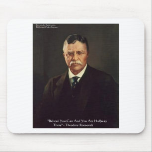 Tapis De Souris Teddy Roosevelt "Croyez En Moi" Citation Cadeaux/T