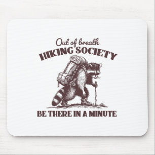 Tapis De Souris Tee-shirt de la société de randonnée à bout de sou