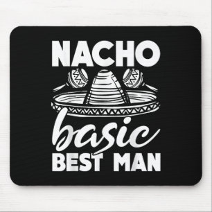 Tapis De Souris Témoin de mariage Nacho Basic meilleur homme drôle