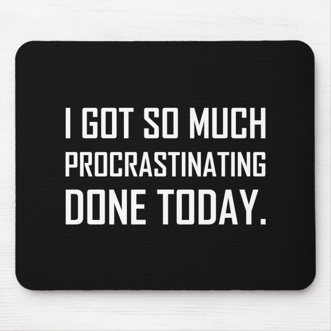 Tapis De Souris Temporisation obtenue faite aujourd'hui (Devant)