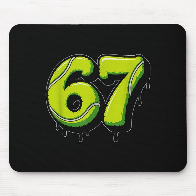 Tapis De Souris Tennis Drip Number 67 Or 67th Birthday Six Seven  (Devant)
