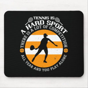 Tapis De Souris Tennis - Le Tennis Est Un Sport Dur