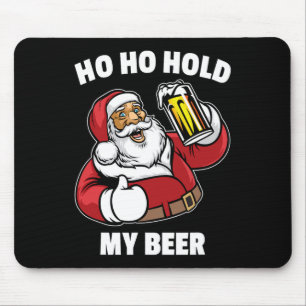 Tapis De Souris Tenu de Noël en juillet Ho Ho Tenez Ma Bière Santa