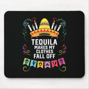 Tapis De Souris Tequila Met Mes Vêtements Tomber Du Tequil Alcooli