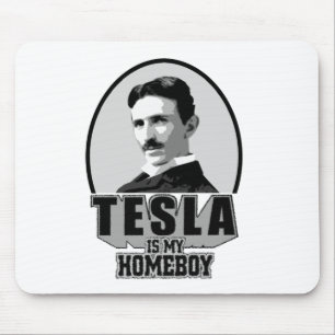 Tapis De Souris Tesla est mon Homeboy