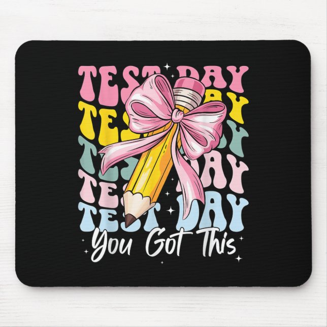 Tapis De Souris Test Day Rock The Test Motivational Teacher You Go (Devant)
