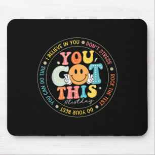 Tapis De Souris Test Day Vous Avez Ce Rock The Test Teacher Testin