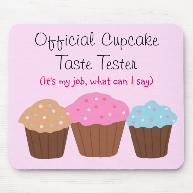 Tapis De Souris Testeur de Cupcakes Officiel (Devant)