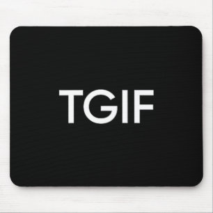 Tapis De Souris Tgif Drôle Merci Dieu Vendredi Déclaration Hommes