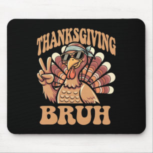 Tapis De Souris Thanksgiving Bruh Funny Turkey Fall Boys