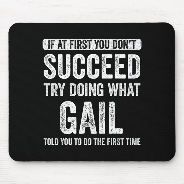 Tapis De Souris That's My Name Co. Gail If At First You Don't Succ (Devant)