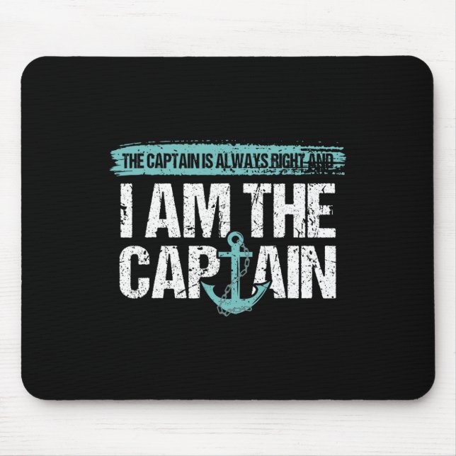 Tapis De Souris The Captain Is Always Right - Fun Boot Captain Gif (Devant)
