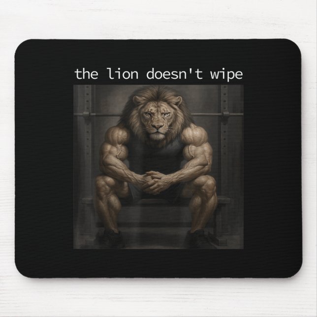Tapis De Souris The Lion Does Not Wipe Lion Does Not Concern Himse (Devant)