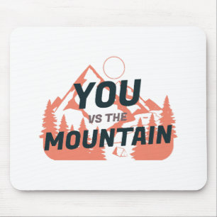 Tapis De Souris The Mountains are calling and I must go