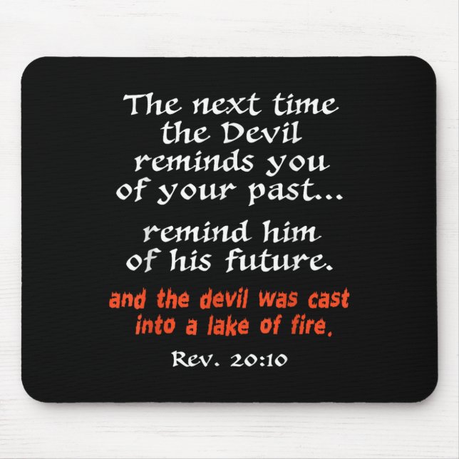 Tapis De Souris The Next Time The Devil Reminds You Of Your Past  (Devant)
