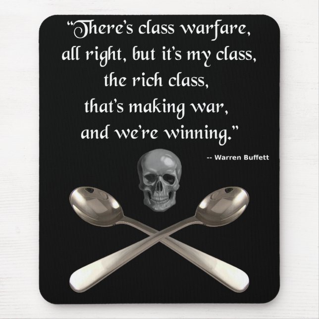 Tapis De Souris The rich are winning the class warfare (Devant)