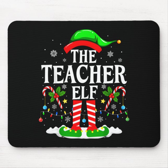 Tapis De Souris The Teacher Elf Funny Xmas Teachers Christmas Teac (Devant)
