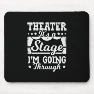 Tapis De Souris Théâtre C'Est Une Scène Que Je Traverse