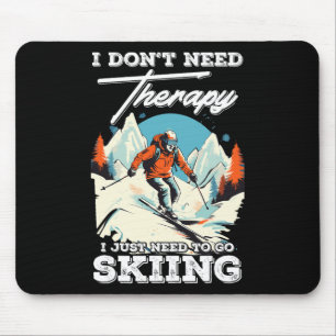Tapis De Souris Thérapie de ski Vacances neige Snowboard Mountain