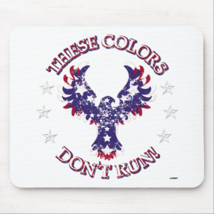 Tapis De Souris These Colors Don't Run ! Eagle Stars et Stripes