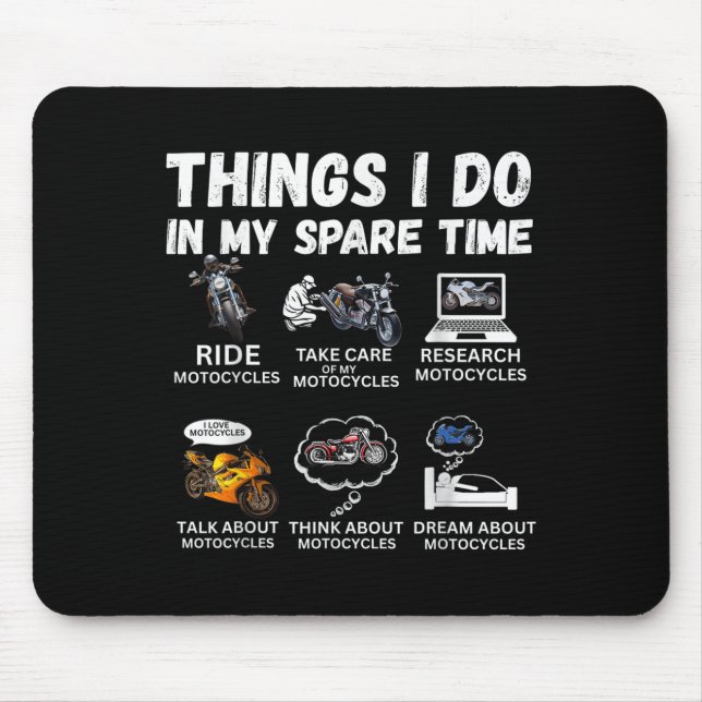 Tapis De Souris Things I Do In My Spare Time Biker Motorcycle Ride (Devant)