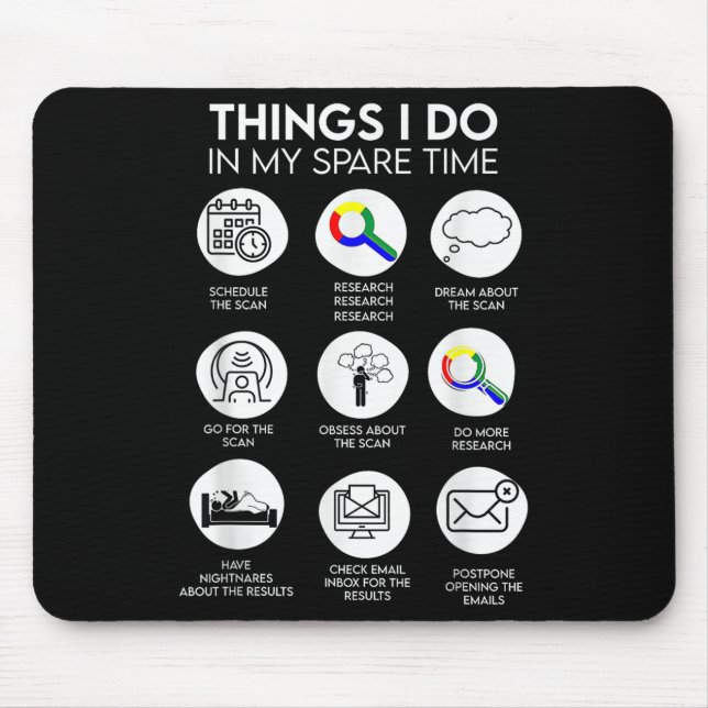 Tapis De Souris Things I Do In My Spare Time Cancer Patient With S (Devant)