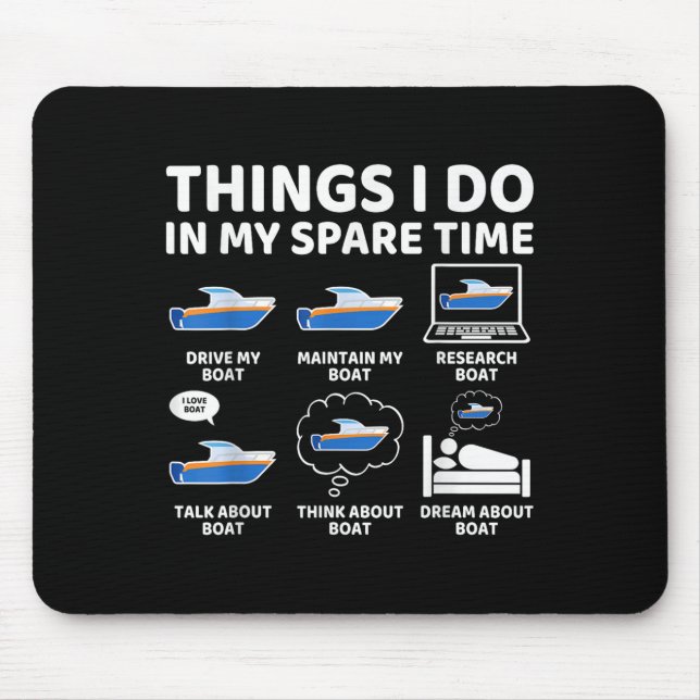 Tapis De Souris Things I Do In My Spare Time Funny Boating Boat En (Devant)