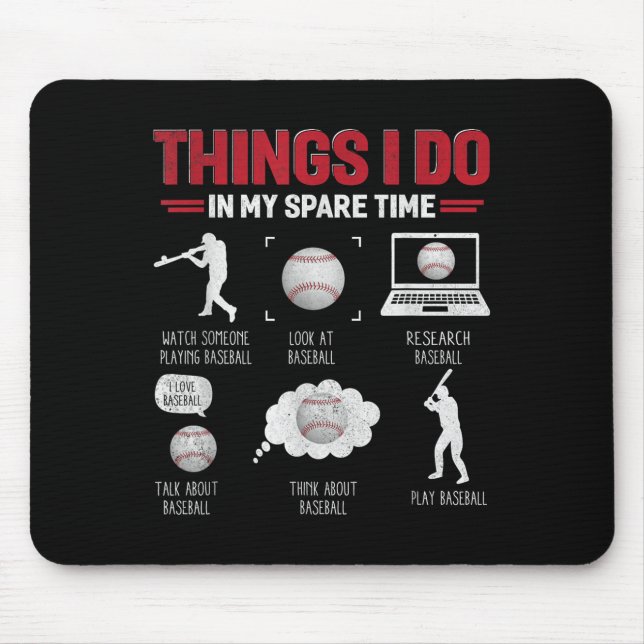 Tapis De Souris Things I Do In My Spare Time Shirt Funny Baseball  (Devant)