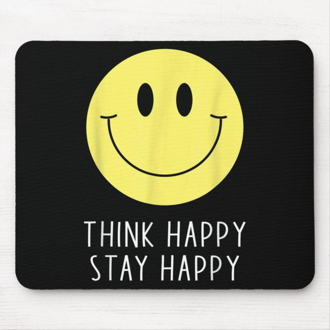 Tapis De Souris Think Happy Stay Happy Motivation Quote Yellow Smi (Devant)