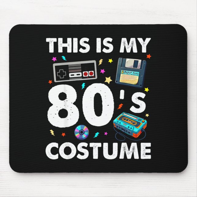 Tapis De Souris This Is My 80s Costume 80's 90's Party Men Women K (Devant)
