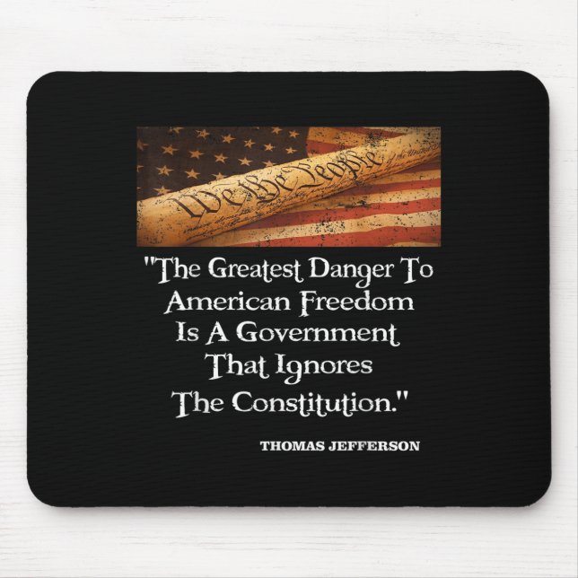 Tapis De Souris Thomas Jefferson Le Plus Grand Danger Pour La Libe (Devant)