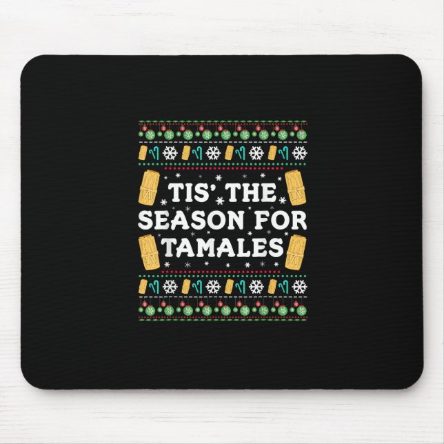 Tapis De Souris Tis Season For Tamales Funny Mexican Christmas (Devant)