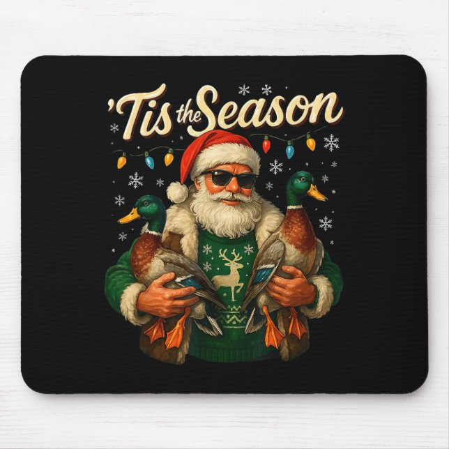 Tapis De Souris Tis The Season Cool Santa Duck Christmas Design  (Devant)