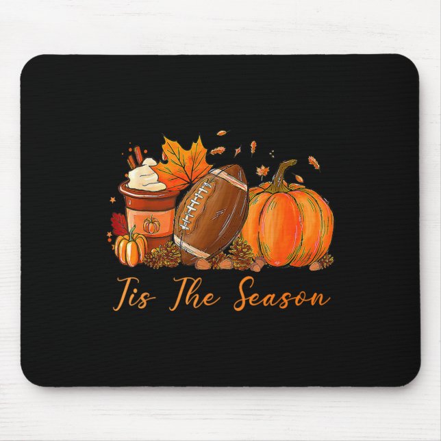 Tapis De Souris Tis The Season Fall Autumn Football Pumpkin Coffee (Devant)