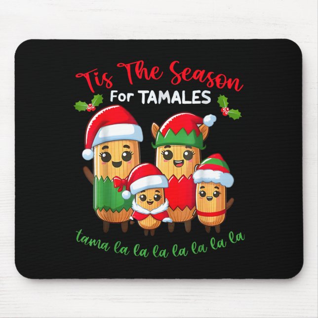Tapis De Souris Tis The Season For Tamales Mexican Christmas Santa (Devant)