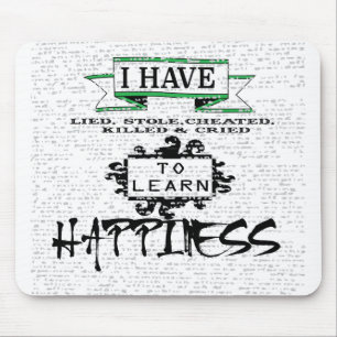 Tapis De Souris To Learn HAPPINESS, lessons from life quote