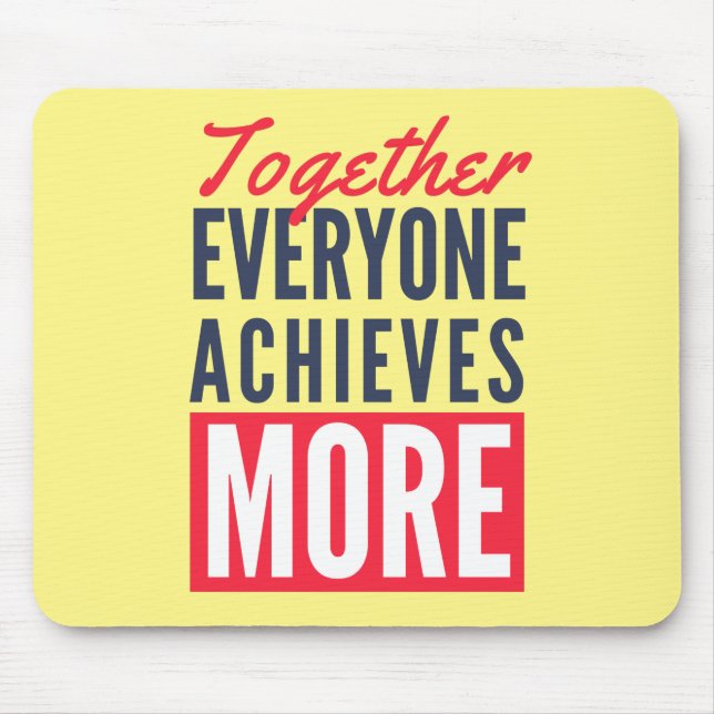 Tapis De Souris Together Everyone Achieves More Teamwork Office (Devant)