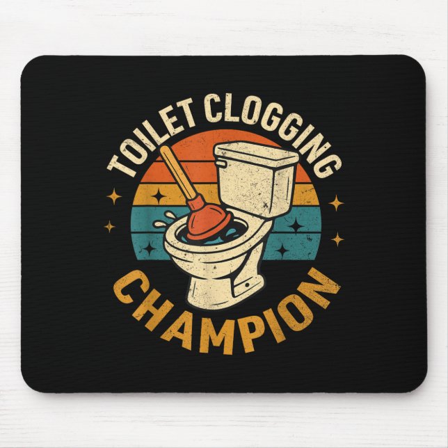 Tapis De Souris Toilet Clogging Chamon Tee Funny Meme  (Devant)